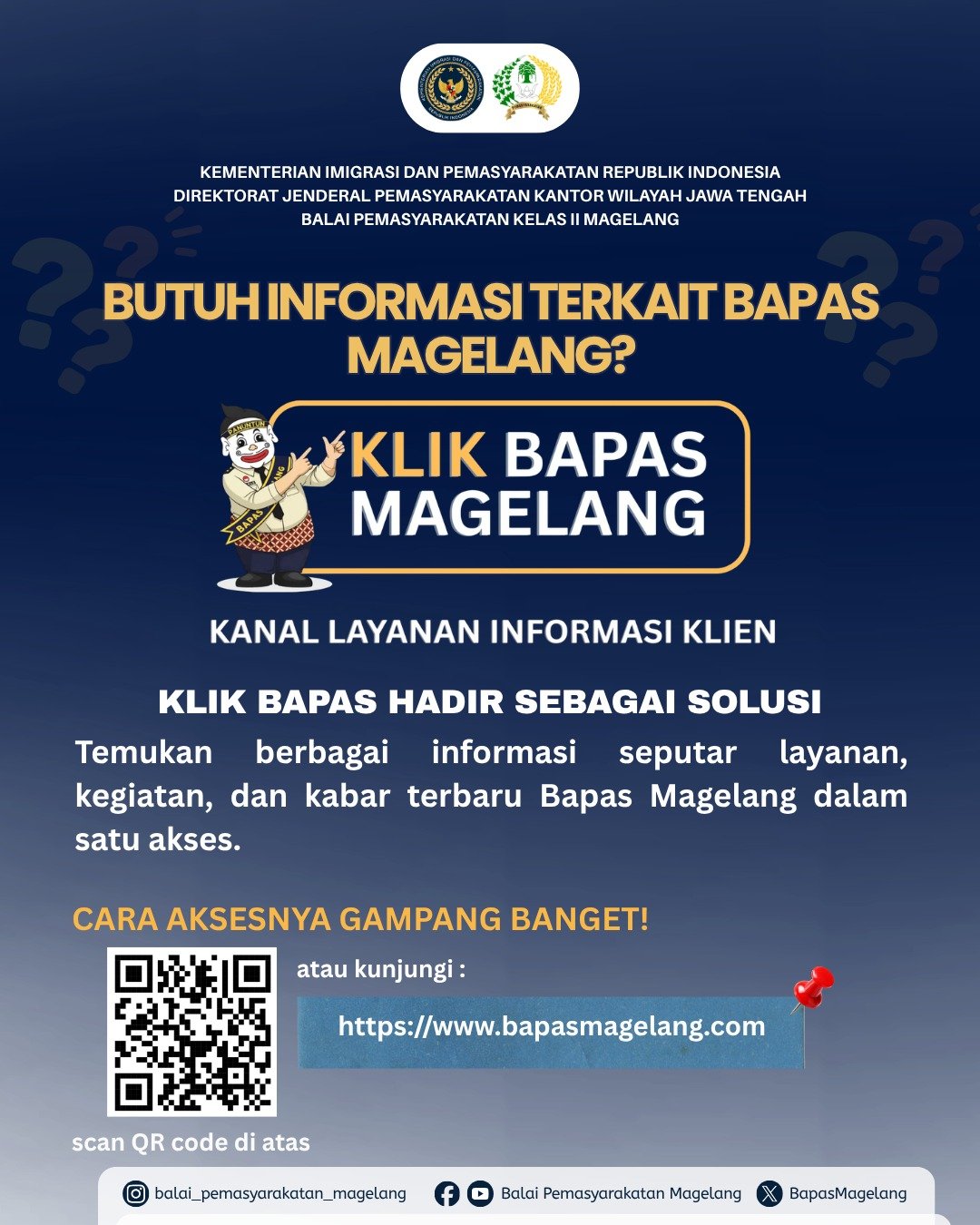 Pernah bingung mencari informasi atau layanan yang tersedia di Bapas Magelang?